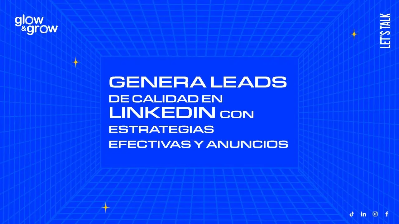 Genera leads de calidad en LinkedIn con estrategias efectivas y anuncios