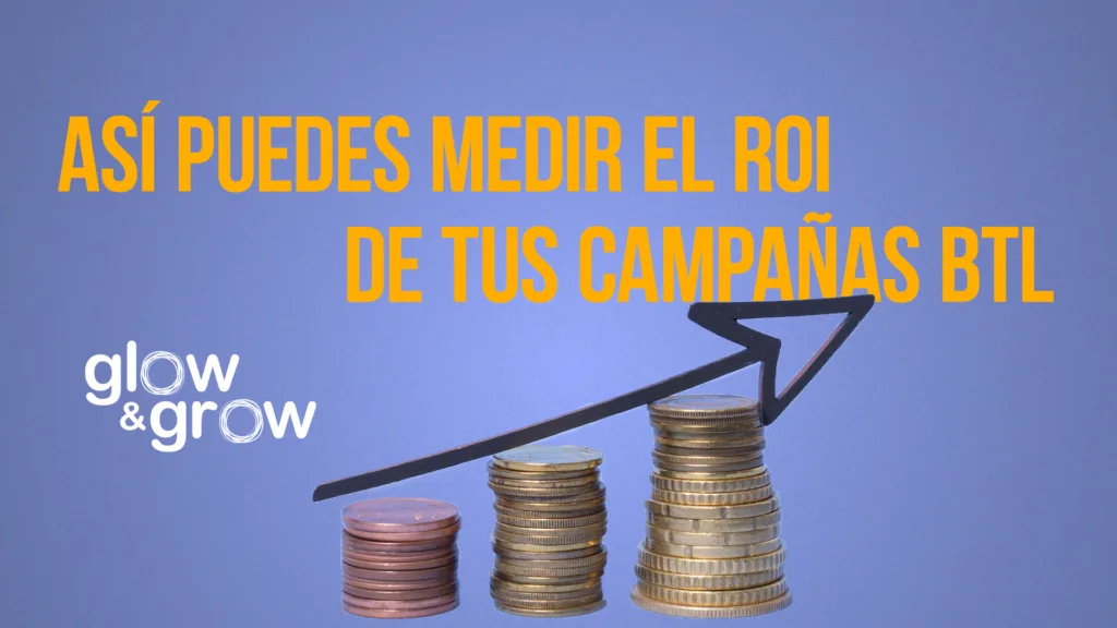 Cómo medir el ROI de tus campañas BTL ROI en campañas BTL Herramientas para medir ROI en BTL Fórmula para calcular ROI en BTL Optimización de campañas BTL Beneficios de medir ROI en BTL